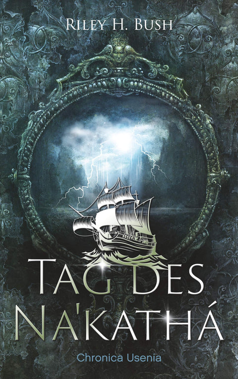 Tag des Nakathá: Chronica Usenia 1 (German Edition)