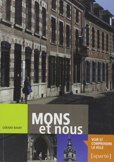 Mons Et Nous, Voir Et Comprendre La Ville