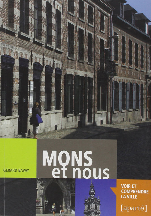 Mons Et Nous, Voir Et Comprendre La Ville