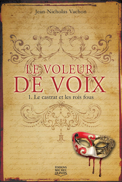 Le voleur de voix, Tome 1 : Le castrat et les rois fous