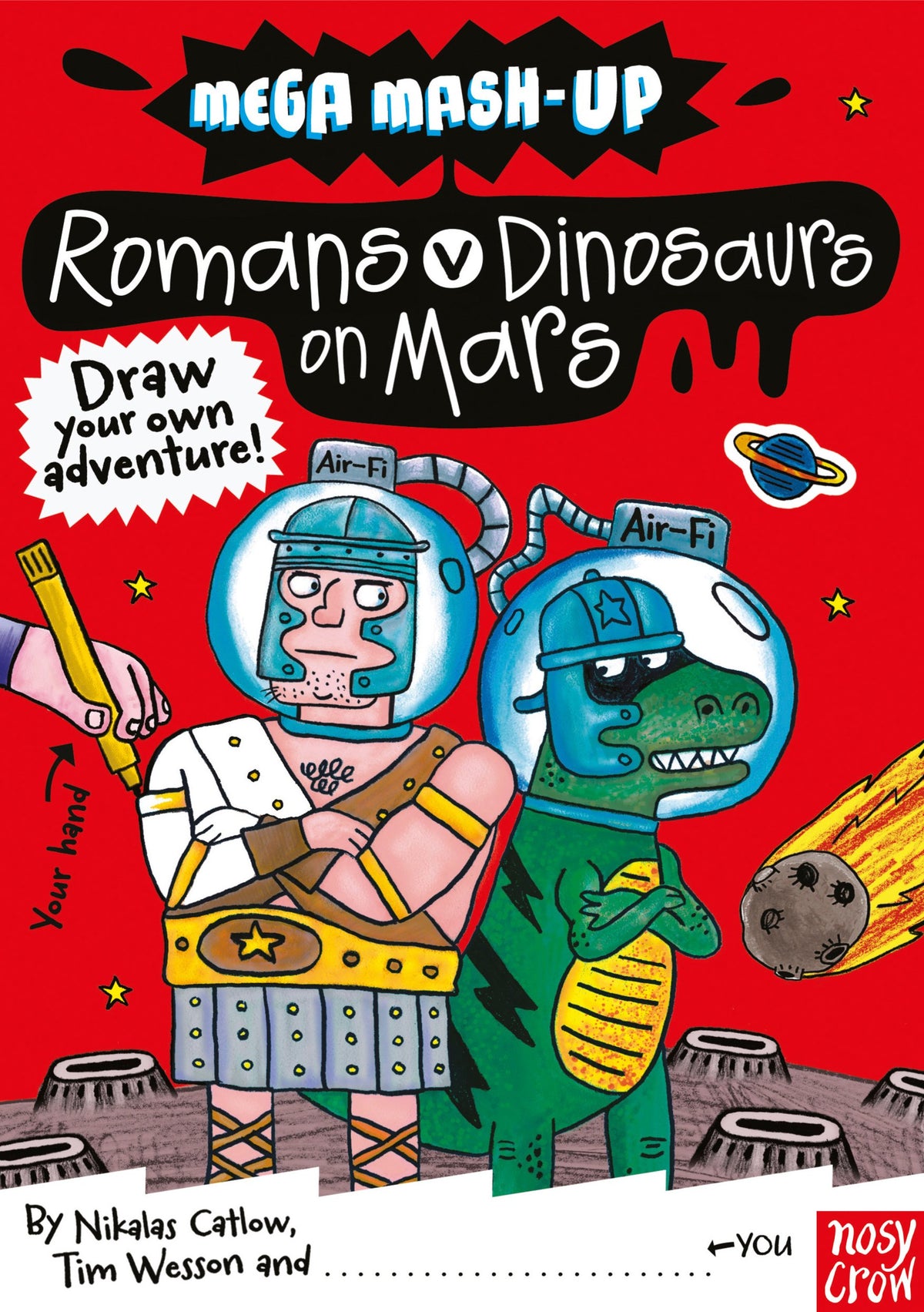 Mega Mash-Up: Romans v Dinosaurs on Mars (Mega Mash-Up series)