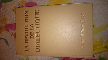 La révolution de la dialectique : Psychologie de l'auto-connaissance