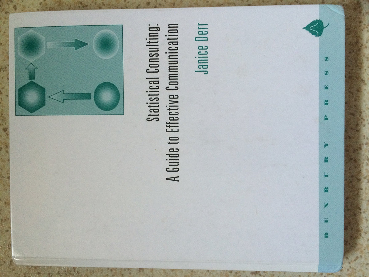 Statistical Consulting: A Guide to Effective Communication