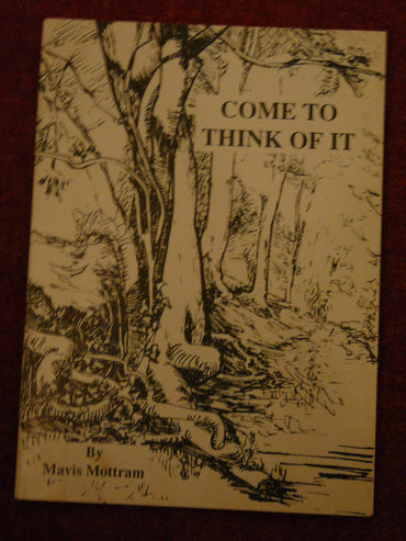 Come to Think of it : Mavis Mottram