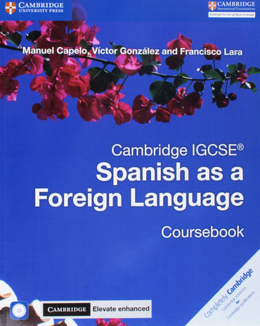 Cambridge IGCSE® Spanish as a Foreign Language Coursebook with Audio CD and Cambridge Elevate Enhanced edition eBook (2 