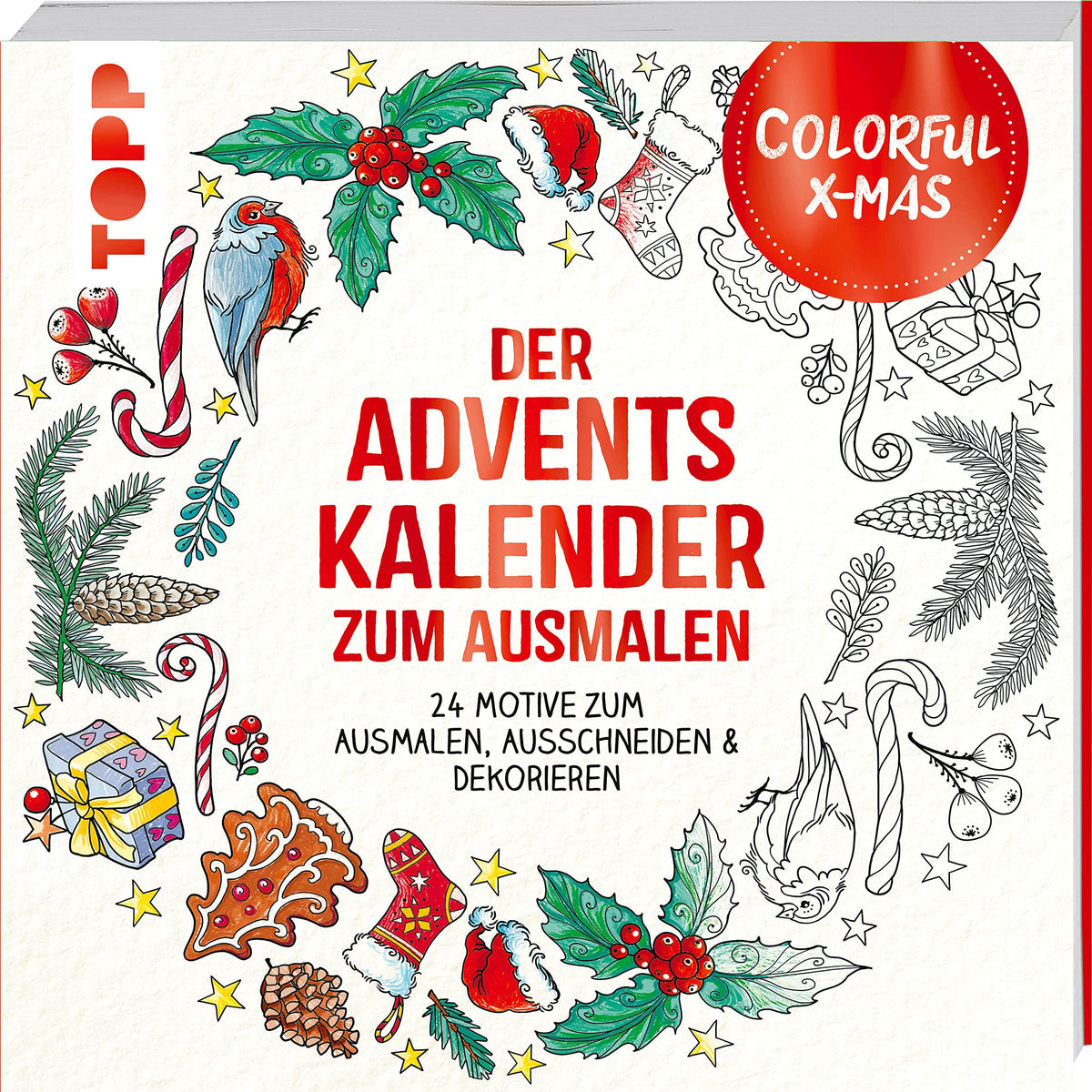 Colorful Christmas - Der Adventskalender zum Ausmalen: 24 Motive zum Ausmalen, Ausschneiden, Dekorieren & Verschenken
