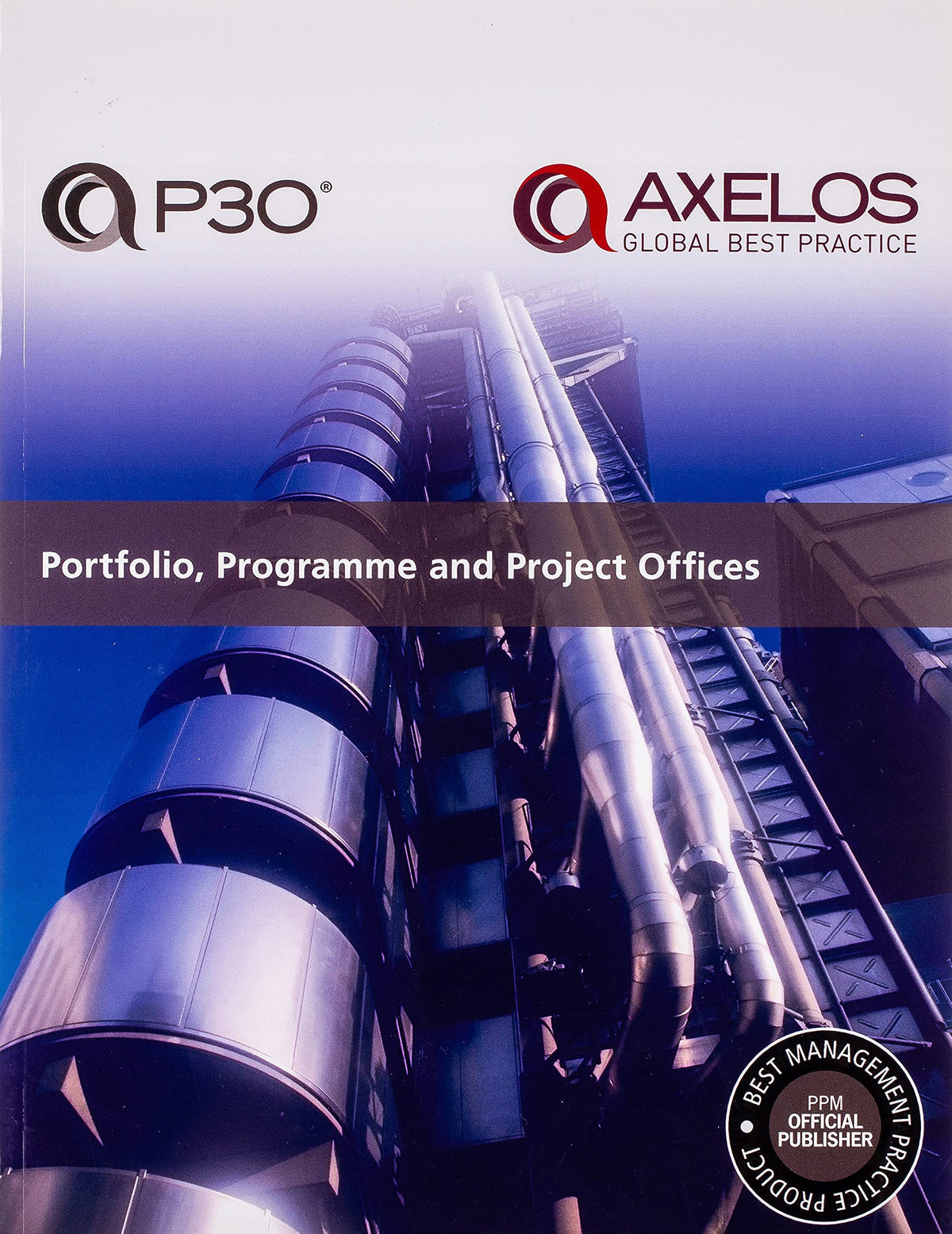 Portfolio, Programme and Project Offices (P3O®)