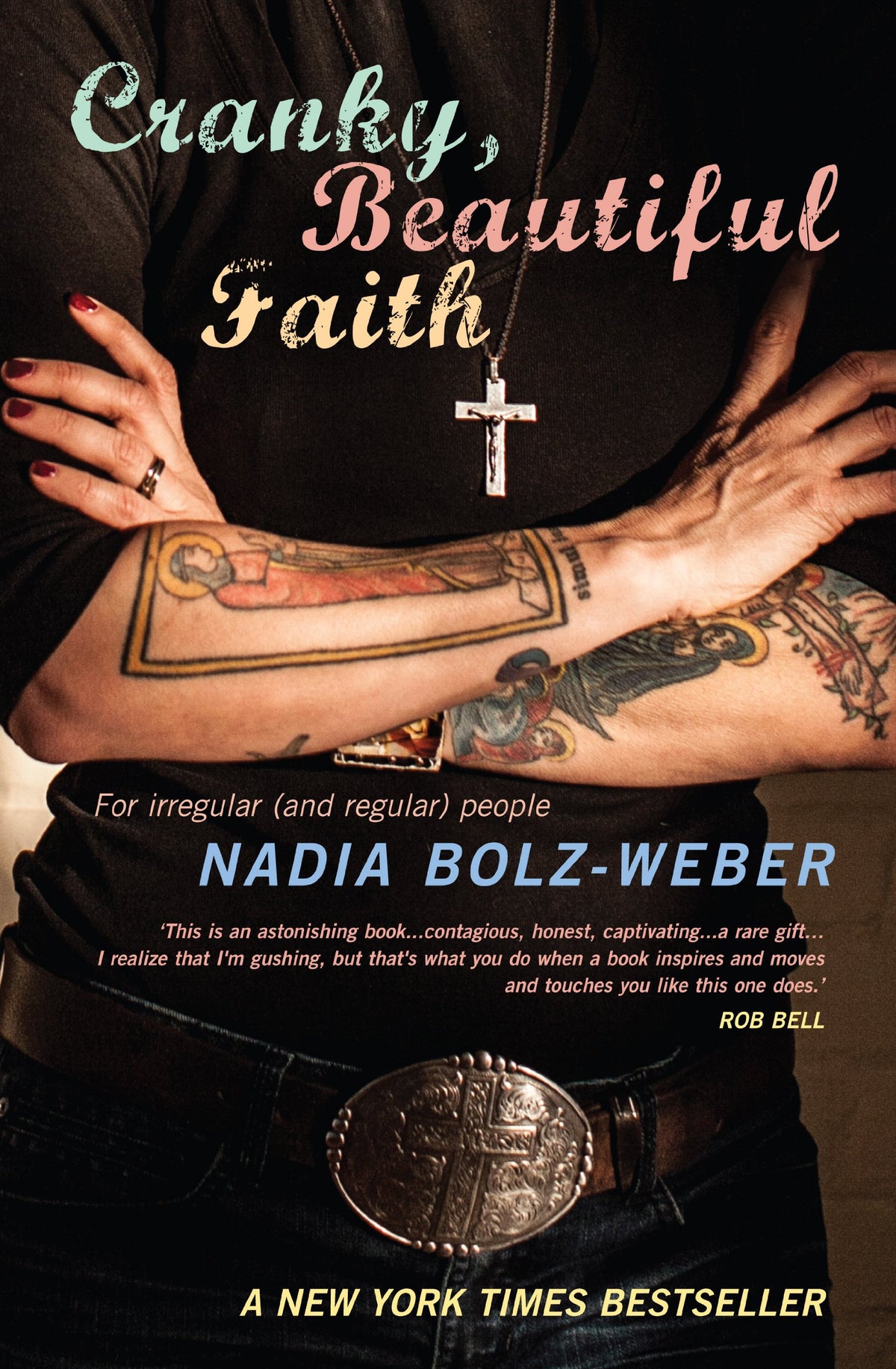 Cranky, Beautiful Faith: For irregular (and regular) people