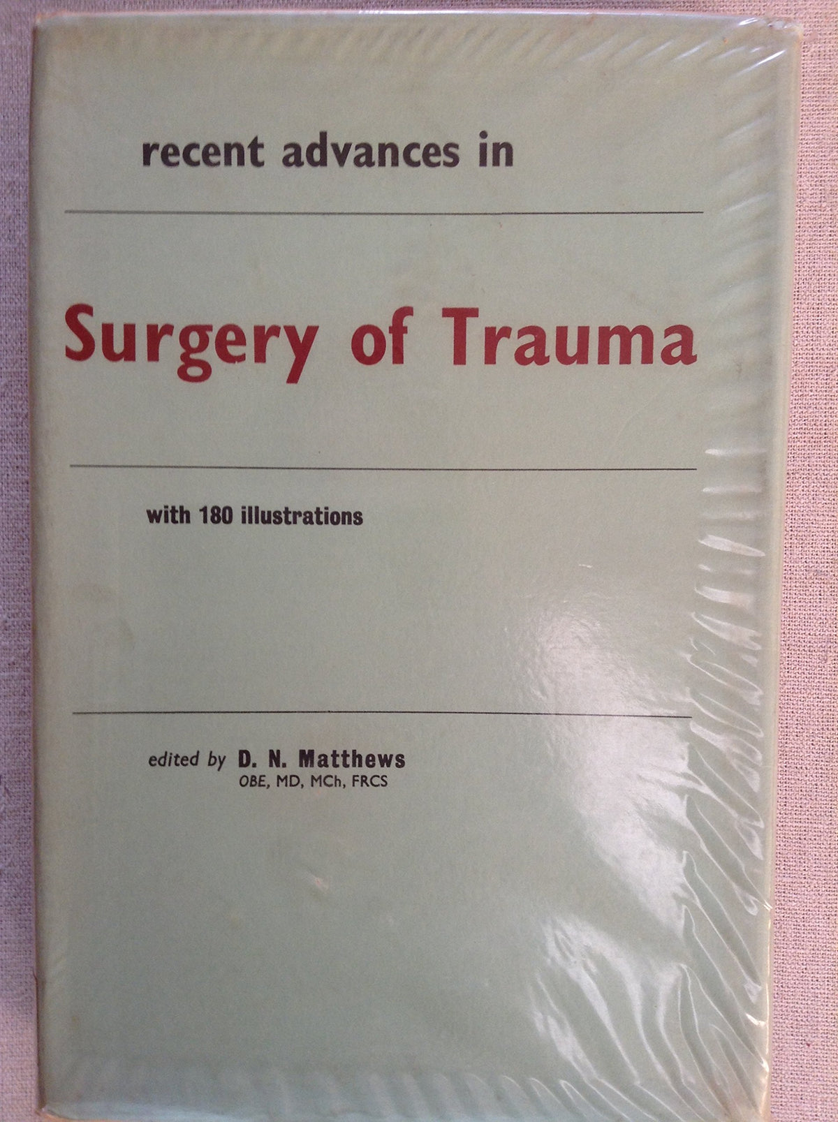 Recent Advances in Surgery of Trauma