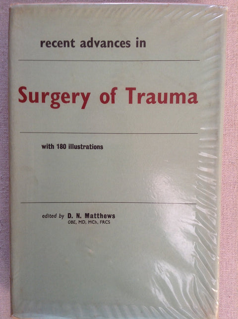 Recent Advances in Surgery of Trauma