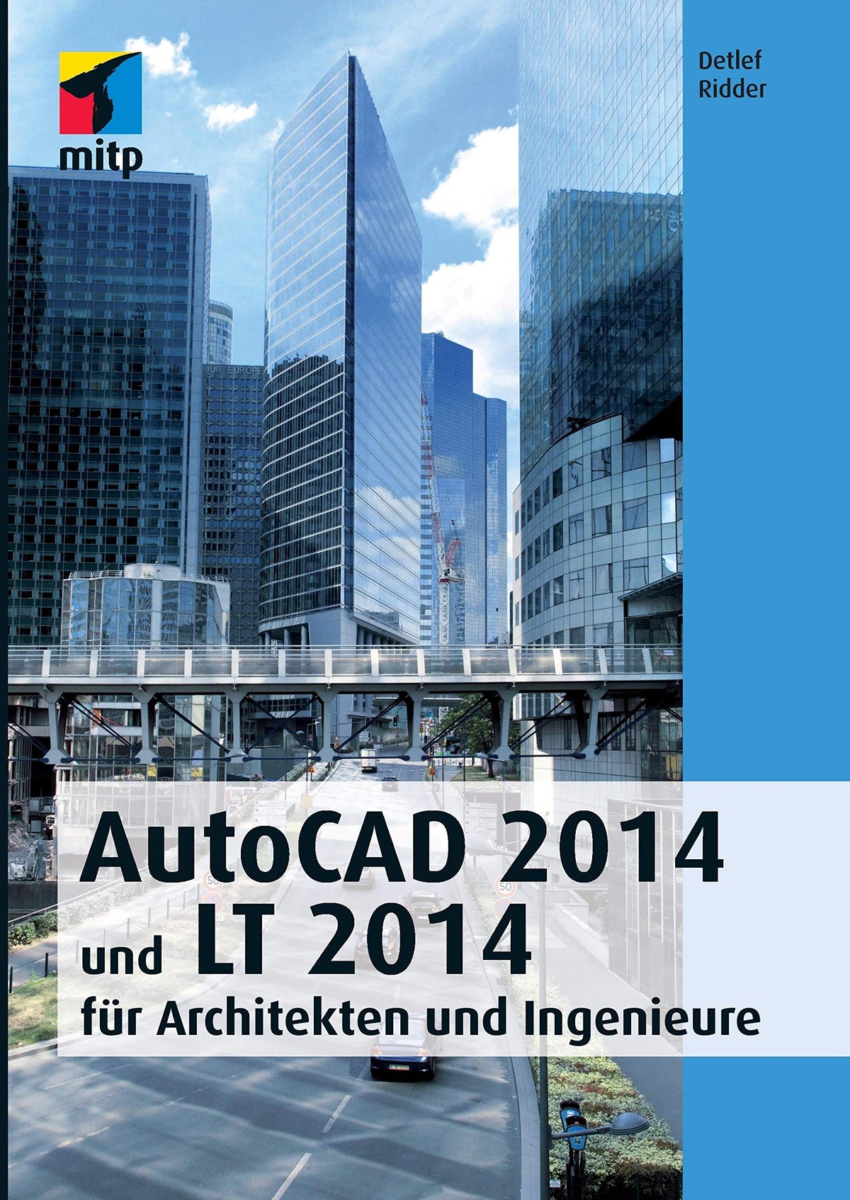 AutoCad 2014 und Lt 2014: für Architekten und Ingenieure (German Edition)
