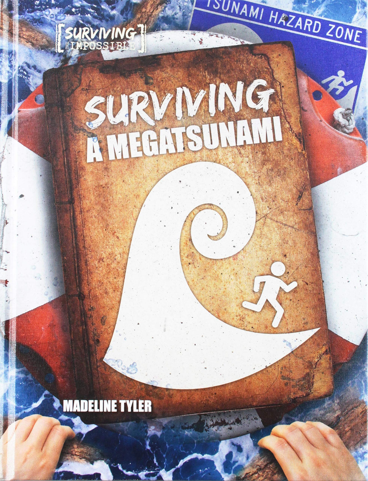 Surviving a Megatsunami (Surviving the Impossible)