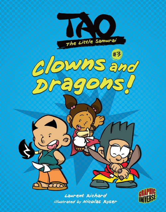Clowns and Dragons!: Book 3 (Tao, the Little Samurai)
