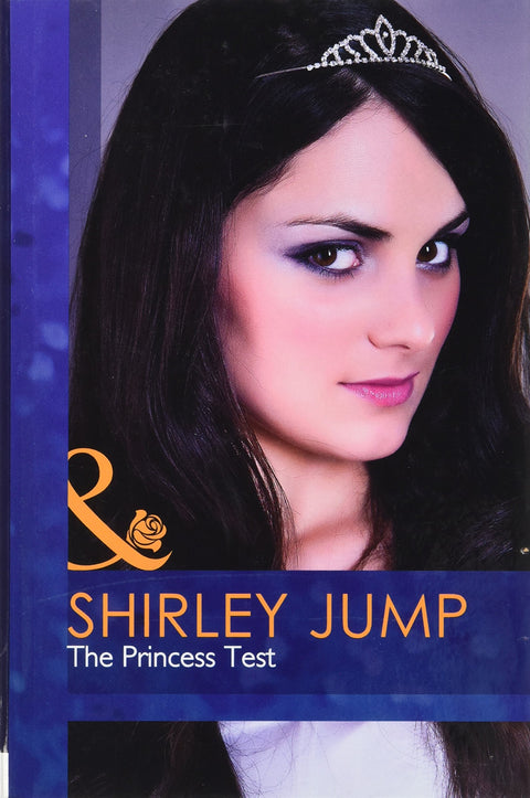 The Princess Test (Mills & Boon Hardback Romance)