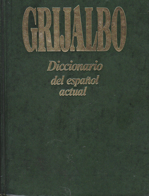 Grijalbo: Diccionario del español actual (Spanish Edition)