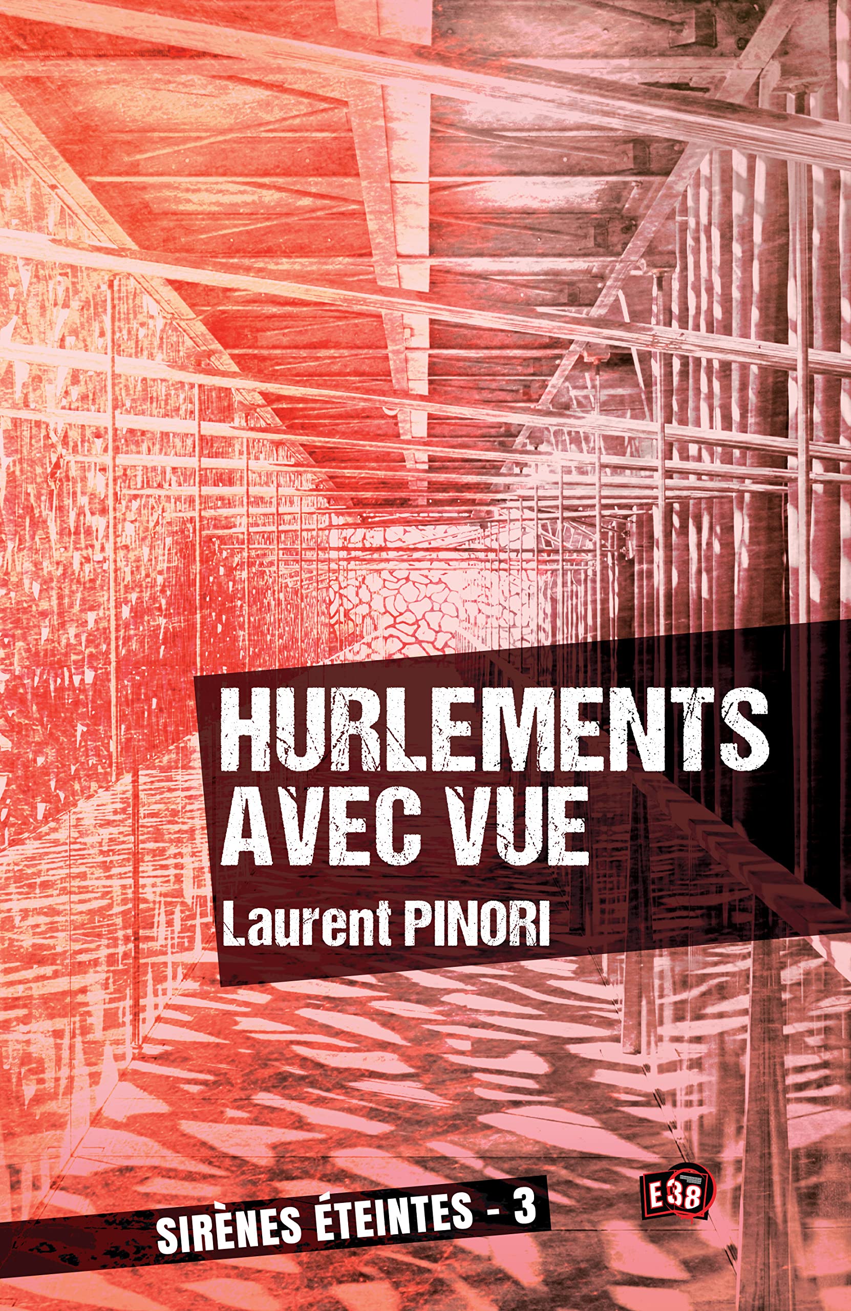 Hurlements avec vue: Sirènes éteintes - 3 (French Edition)