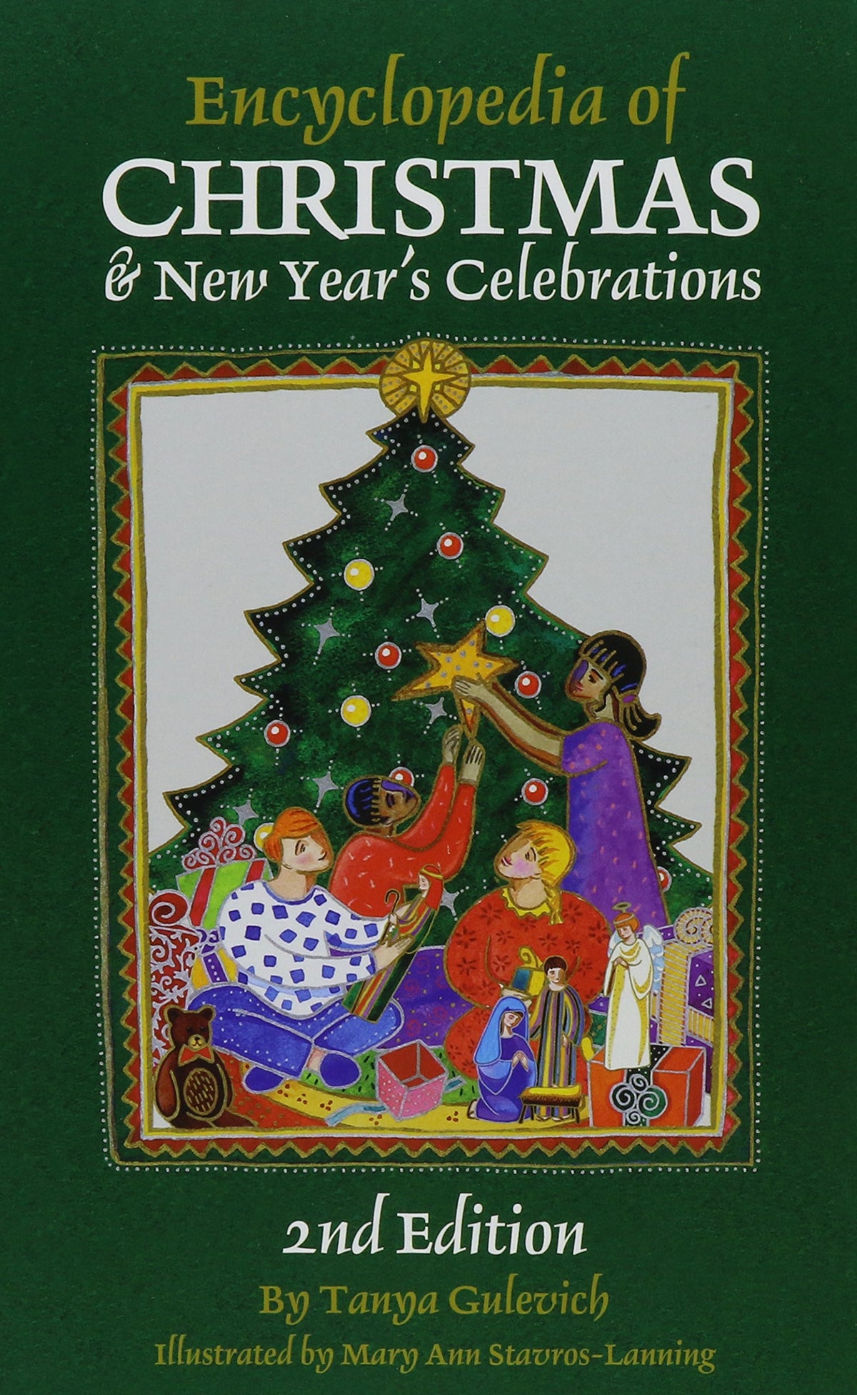 Encyclopedia of Christmas & New Year's Celebrations: Over 240 Alphabetically Arranged Entries Covering Christmas, New Year'S, and Related Days of Obse