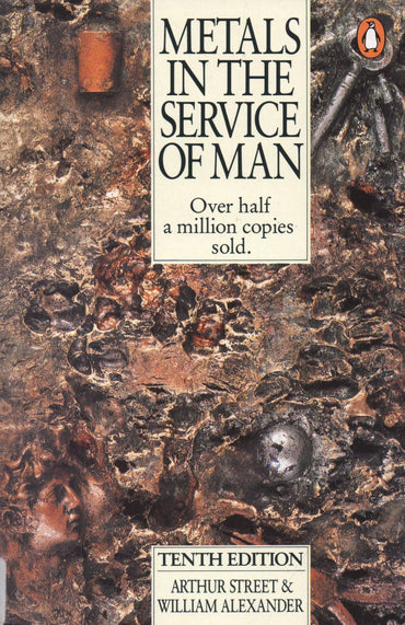 Metals In The Service Of Man: 10th Edition