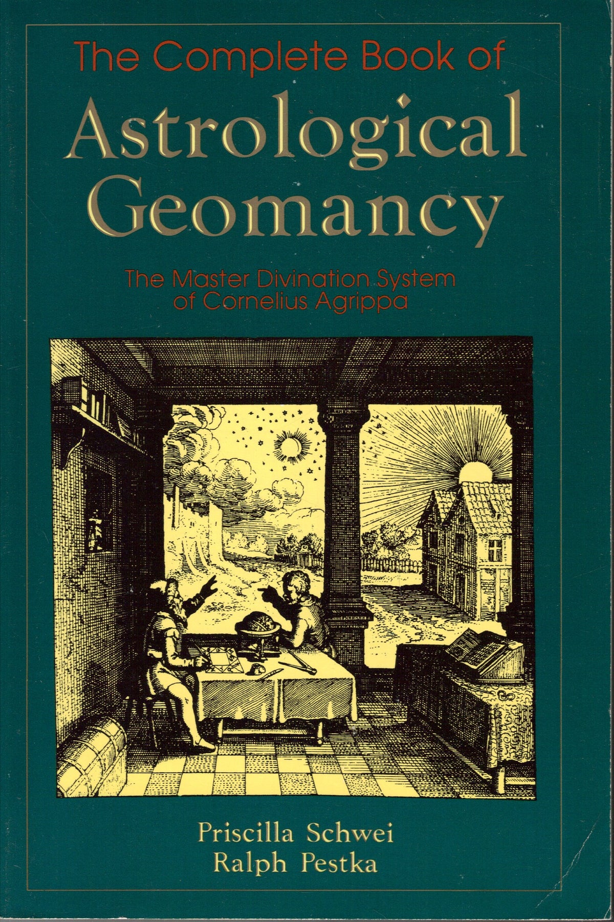 The Complete Book of Astrological Geomancy: The Master Divination System of Cornelius Agrippa (Llewellyn Modern Astrology Library)