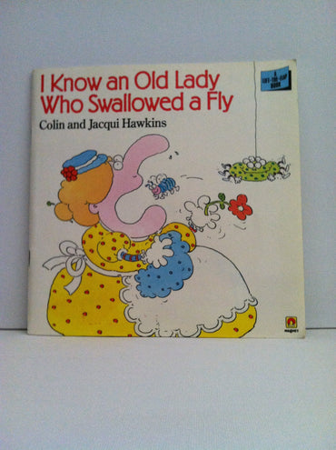 I Know an Old Lady Who Swallowed a Fly (A Magnet Book)