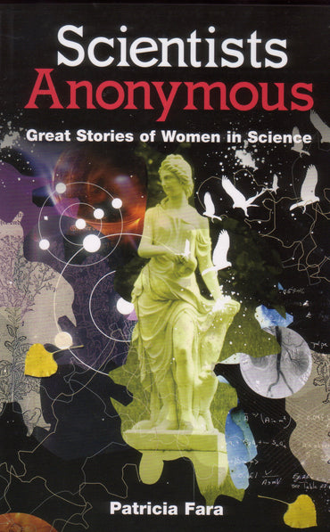Scientists Anonymous: Great Stories of Women in Science