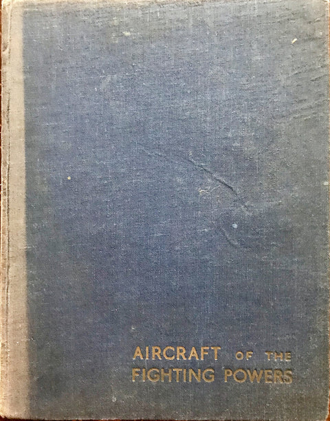 Aircraft Of The Fighting Powers. Volume I