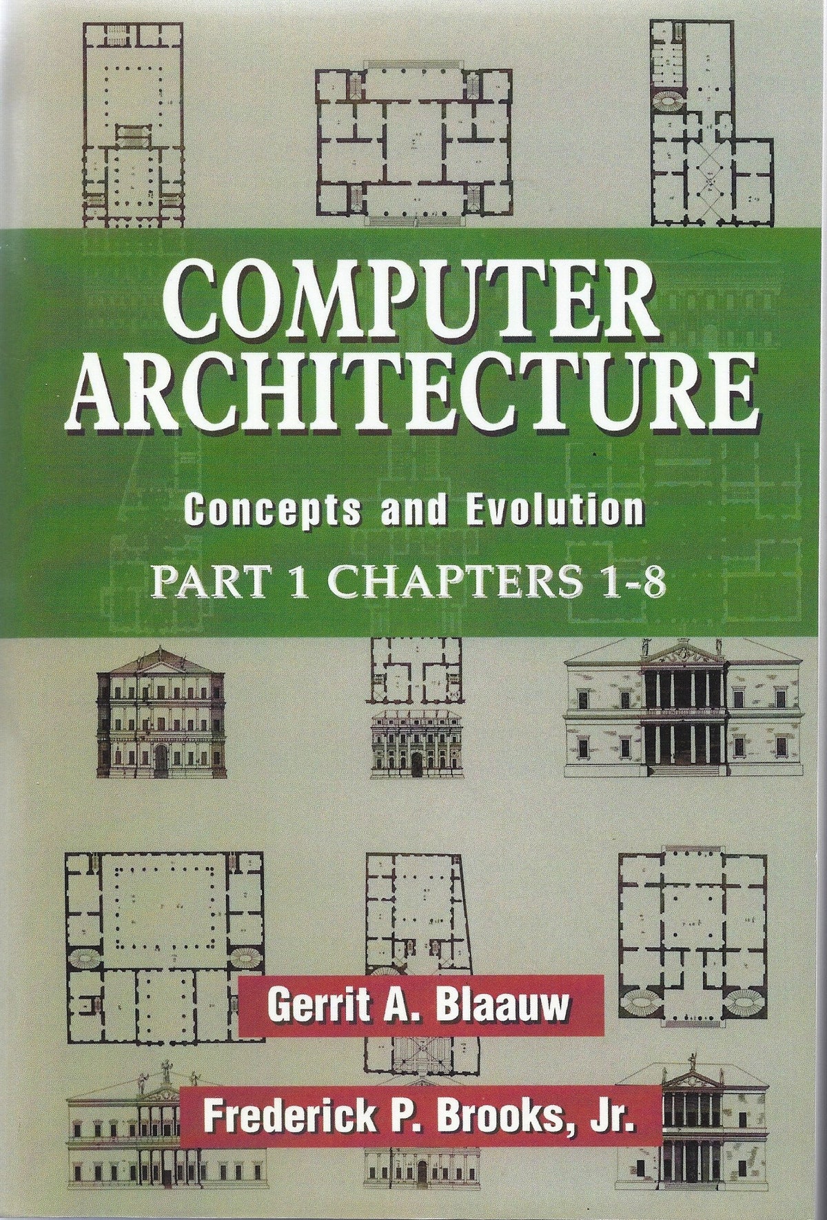 Computer Architecture: Concepts and Evolution