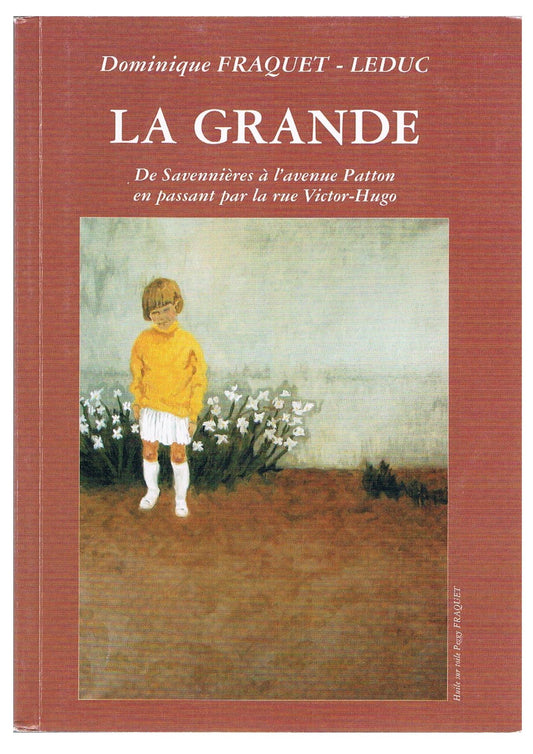 La grande : De Savennières à l'avenue Patton, en passant par la rue Victor-Hugo