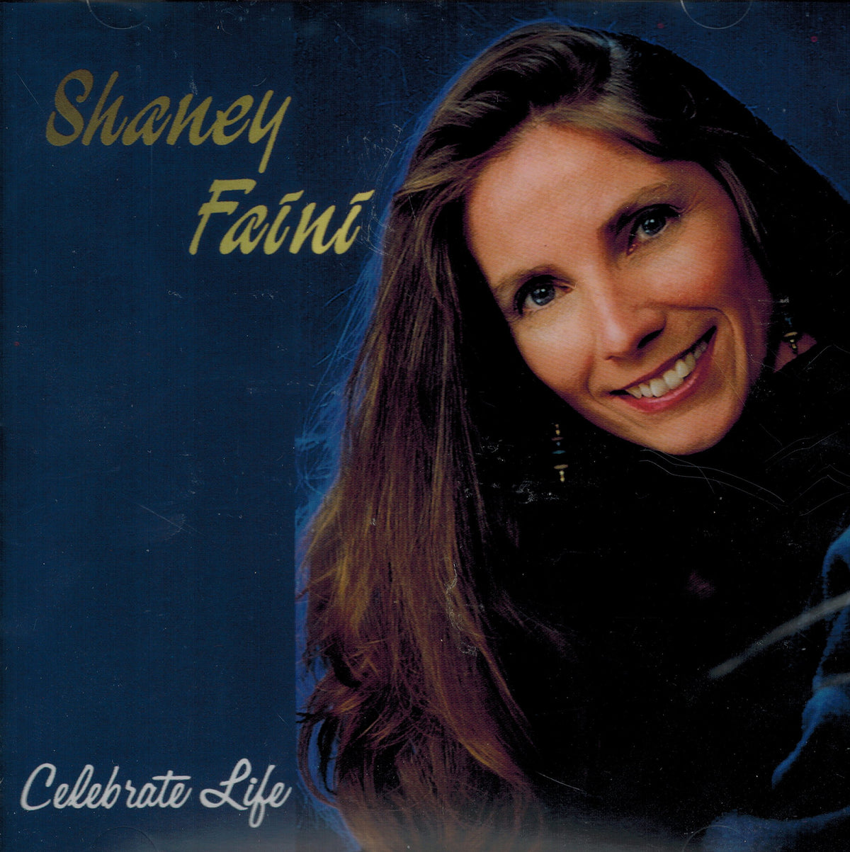 Celebrate Life By Shaney Faini Audio Cd