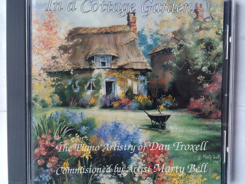 In a Cottage Garden: The Piano Artistry of Dan Troxell