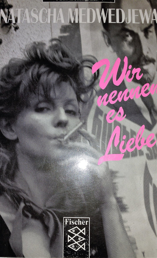 Wir nennen es Liebe: Roman