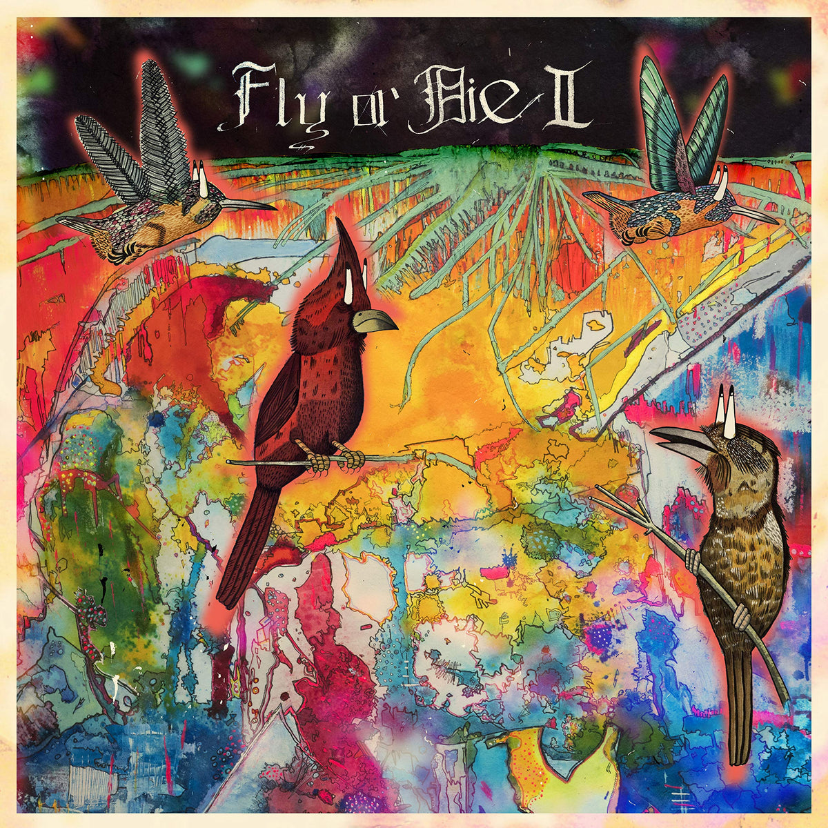 FLY OR DIE II: BIRD DOGS OF PARADISE