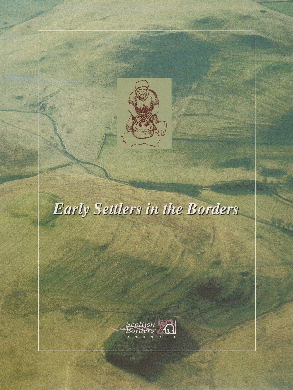 Early settlers in the Borders