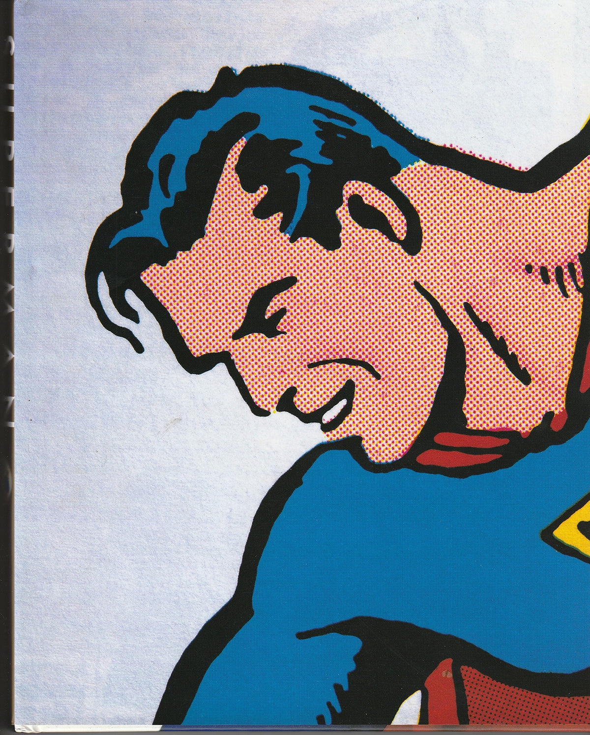Superman: Complete History - Sixty Years of the Man of Steel