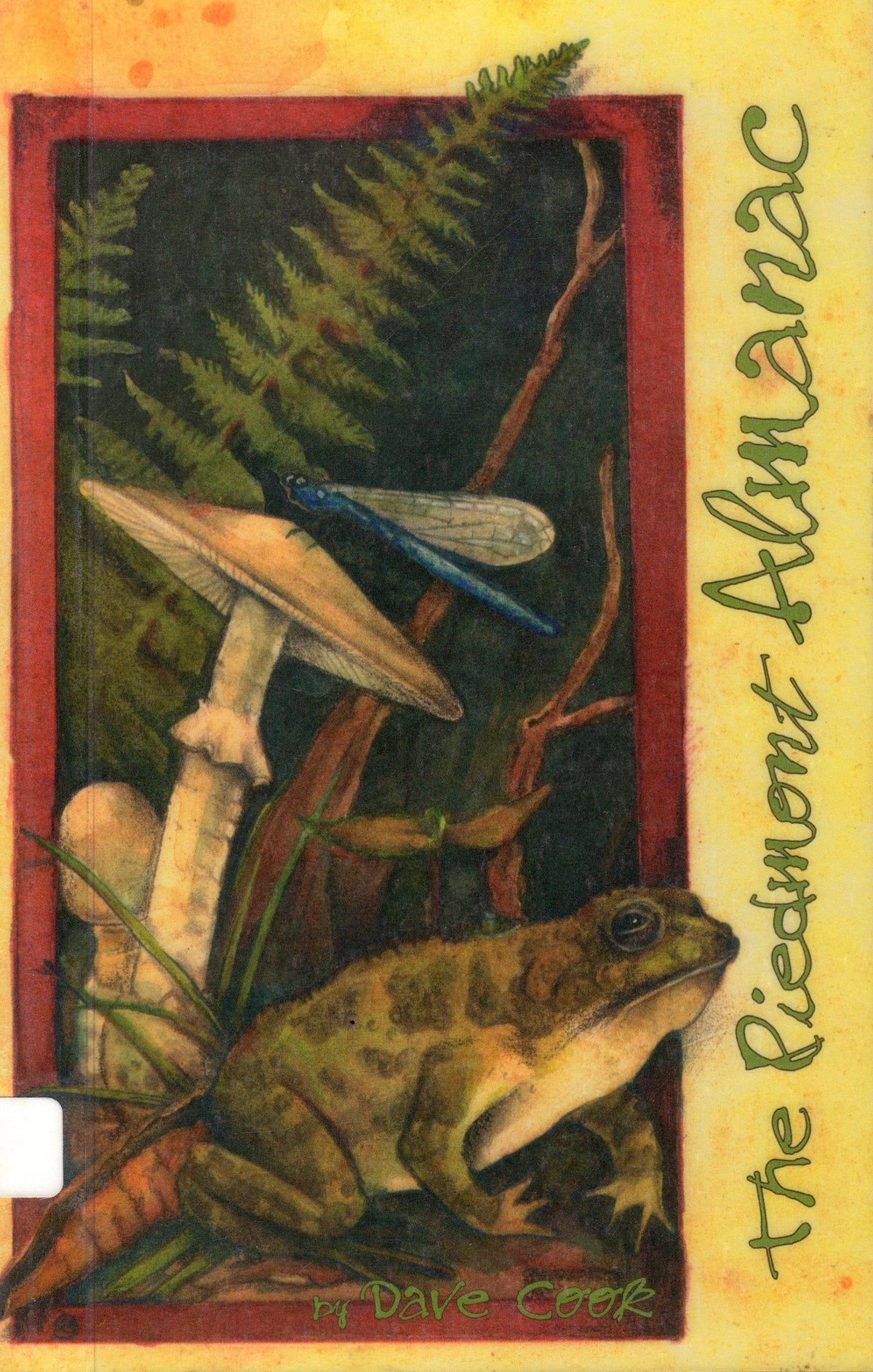 The Piedmont Almanac - The Central Region: A Guide to the Natural World