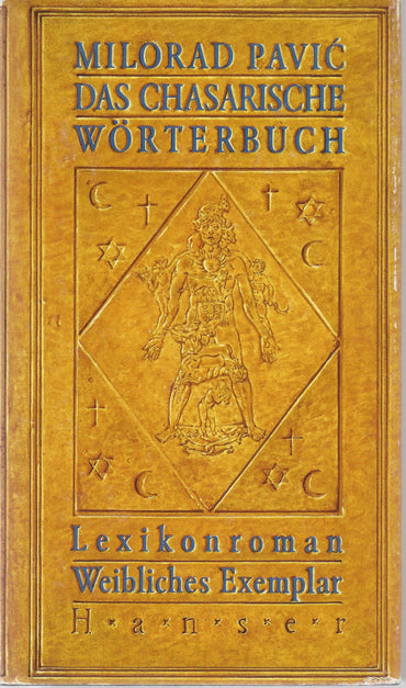 Das chasarische Wörterbuch. Lexikonroman in 100000 Wörtern. Weibliches Exemplar.