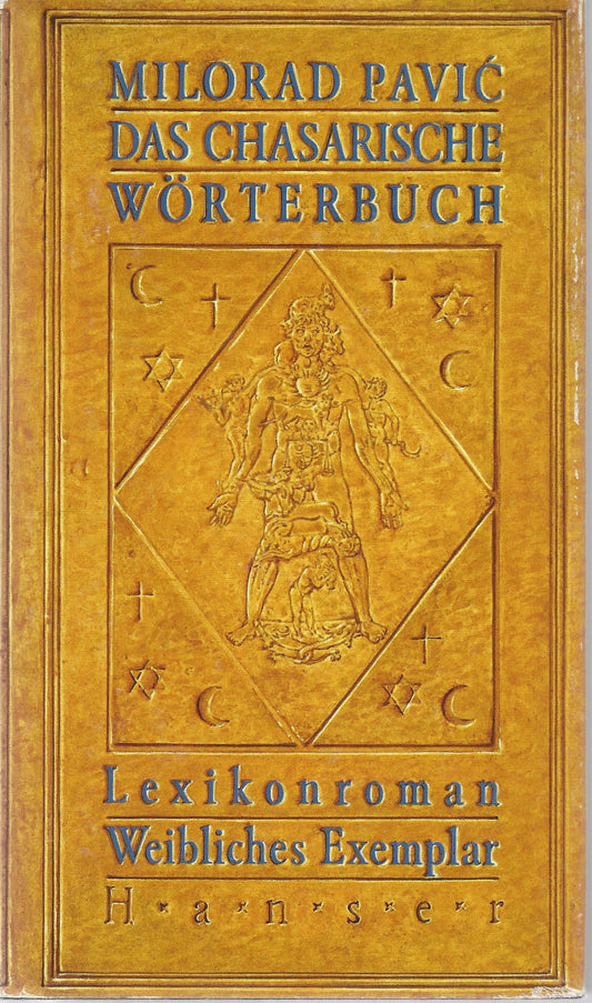 Das chasarische Wörterbuch. Lexikonroman in 100000 Wörtern. Weibliches Exemplar.