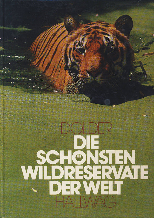 Die schönsten Wildreservate der Welt (German Edition)