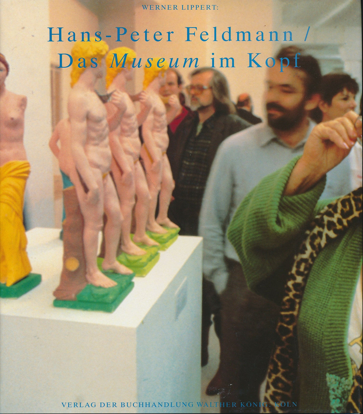 Hans-Peter Feldmann, das Museum im Kopf (German Edition)