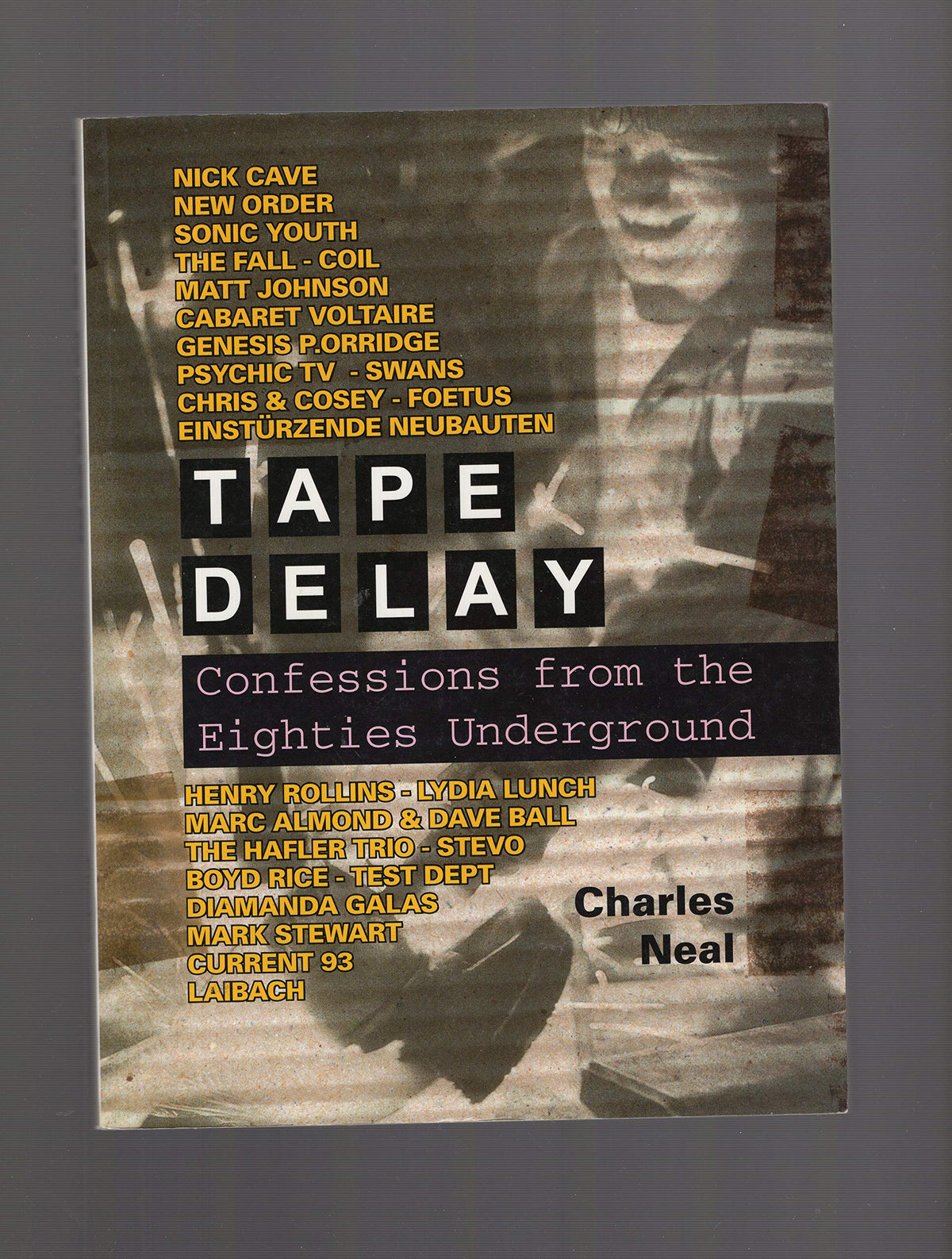 Tape Delay: Confessions from the Eighties Underground