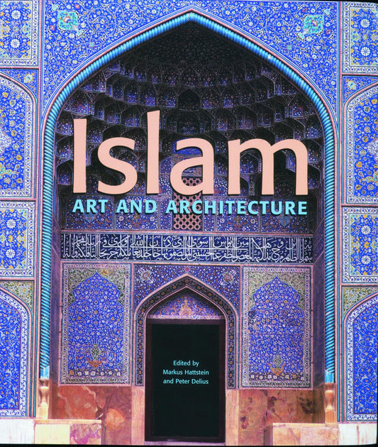 Islam: Art and Architecture
