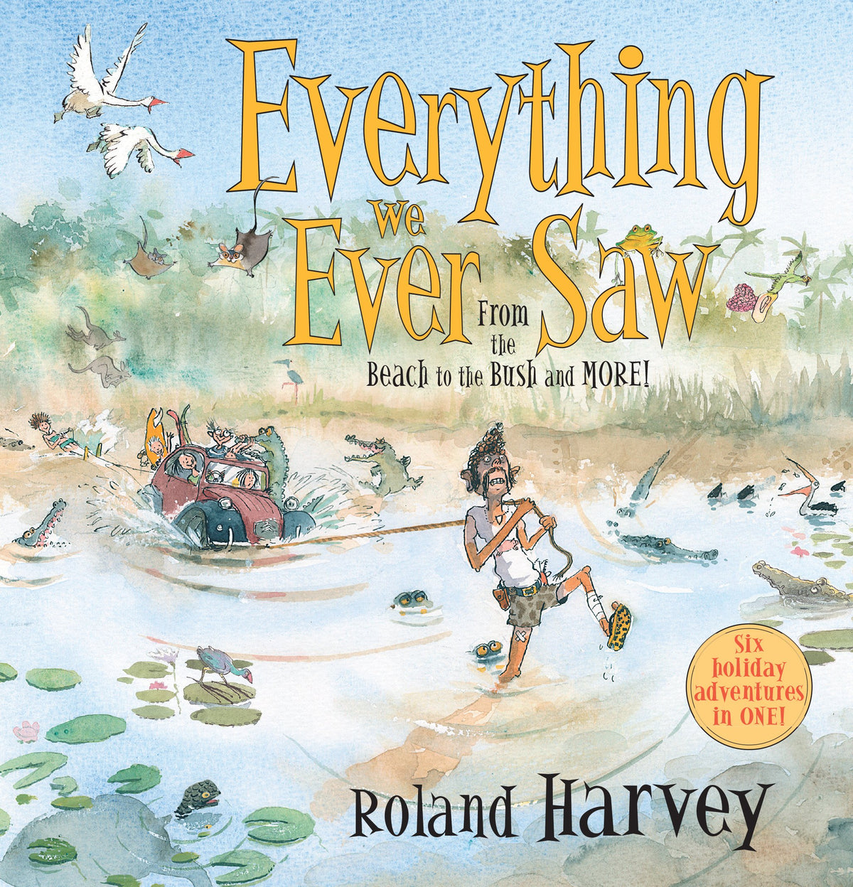 Everything We Ever Saw: From the Beach to the Bush and More!