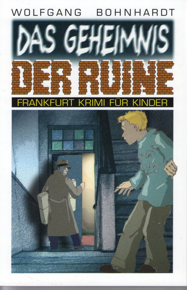 Das Geheimnis der Ruine.