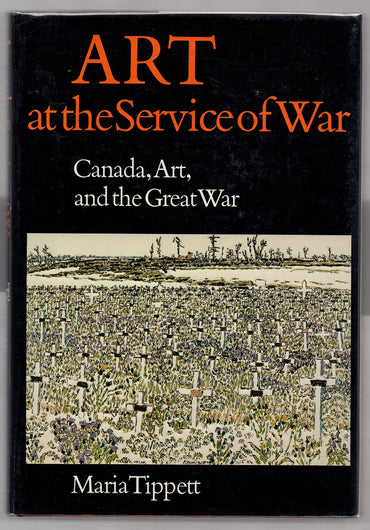 Art at the Service of War: Canada, Art, and the Great War