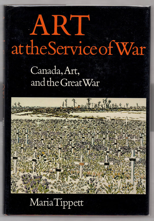Art at the Service of War: Canada, Art, and the Great War