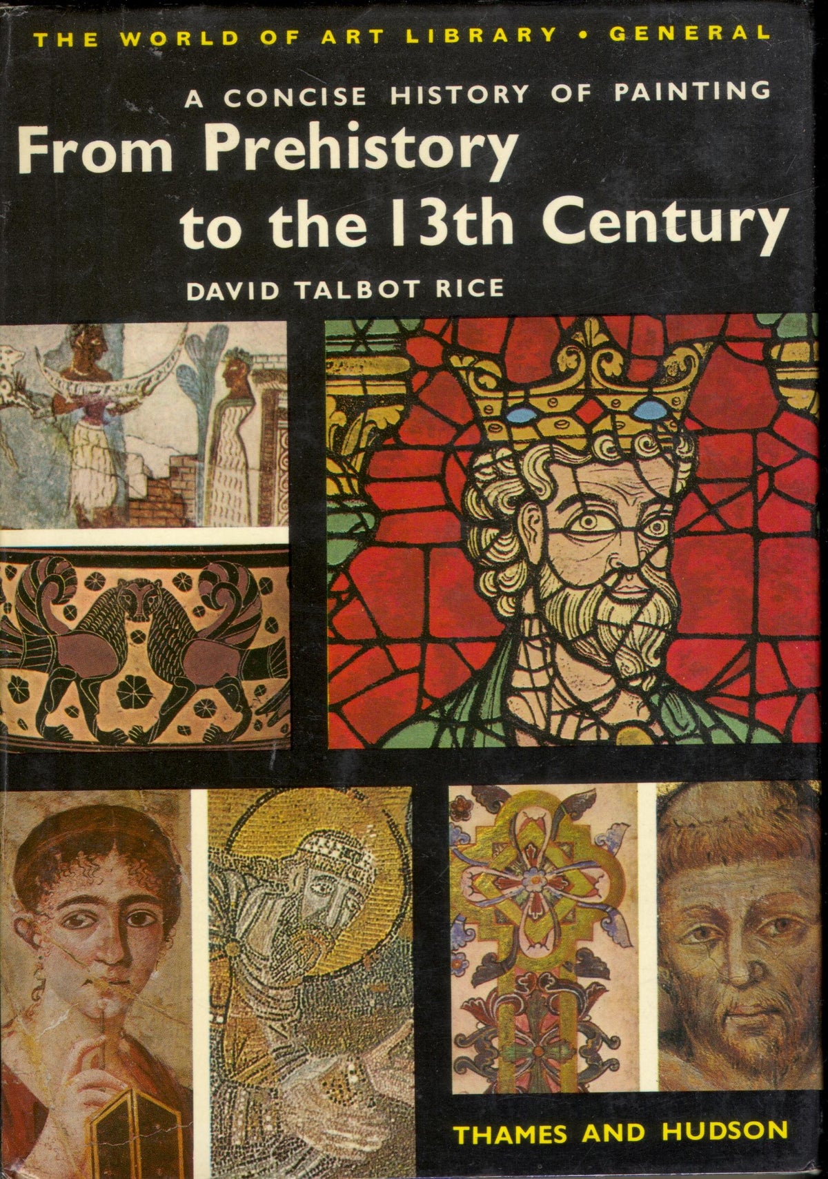 A Concise history of Painting from Prehistory to the Thirteenth Century